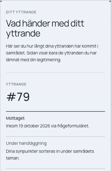 Sidan Vad händer med ditt yttrande på en telefon, med yttrande nummer 79 och stegen Mottaget, Under handläggning och Besvaras.